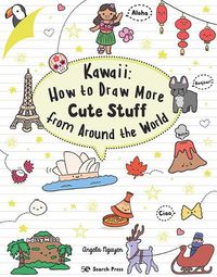 Cover image for Kawaii: How to Draw More Cute Stuff from Around the World
