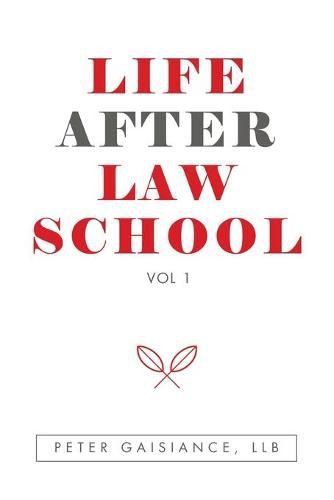 Cover image for Life After Law School: Vol 1