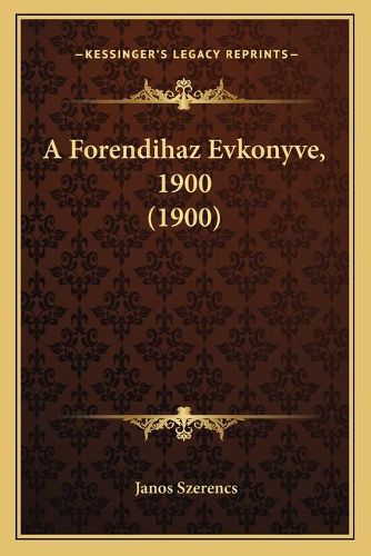 Cover image for A Forendihaz Evkonyve, 1900 (1900)