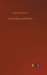 Cover image for At the Mercy of Tiberius