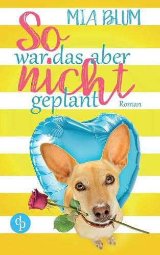 Cover image for So war das aber nicht geplant (Liebe, Humor)