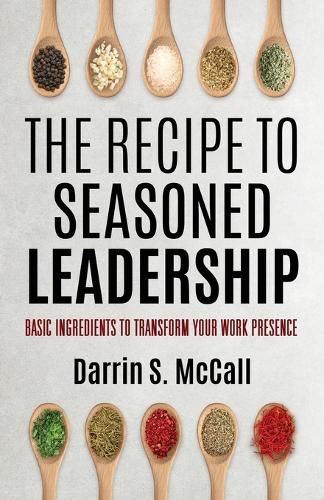 Cover image for The Recipe for Seasoned Leadership