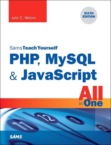 Cover image for PHP, MySQL & JavaScript All in One, Sams Teach Yourself