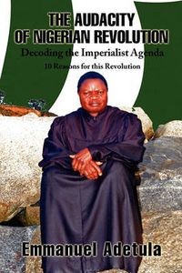 Cover image for The Audacity of Nigerian Revolution