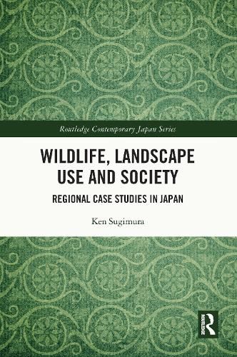 Cover image for Wildlife, Landscape Use and Society