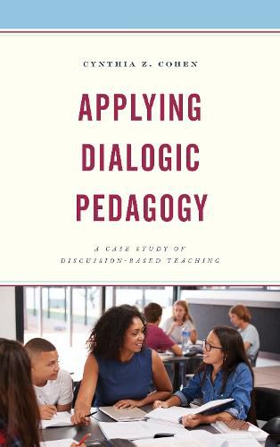 Cover image for Applying Dialogic Pedagogy: A Case Study of Discussion-Based Teaching