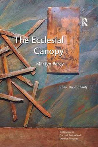 Cover image for The Ecclesial Canopy: Faith, Hope, Charity