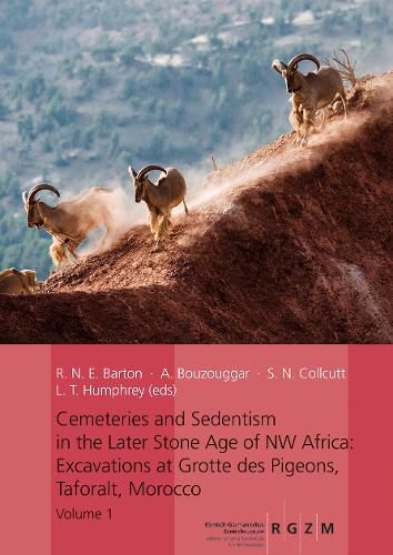 Cover image for Cemeteries and Sedentism in the Later Stone Age of NW Africa: Excavations at Grotte Des Pigeons, Taforalt, Morocco