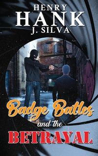 Cover image for Badge Battles and the Betrayal