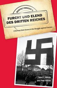 Cover image for Bertolt Brecht's Furcht und Elend des Dritten Reiches: A German Exile Drama in the Struggle against Fascism