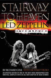 Cover image for Stairway to Heaven: Led Zepplin Uncensored