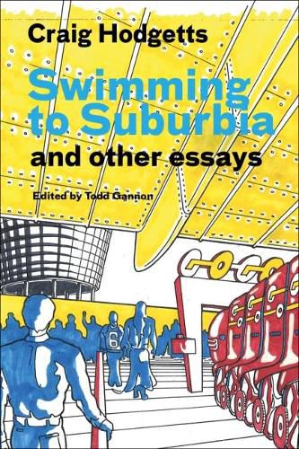 Swimming to Suburbia and Other Essays