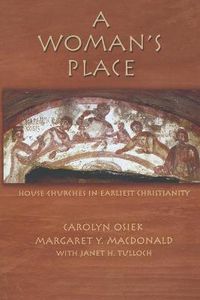 Cover image for A Woman's Place: House Churches in Early Christianity