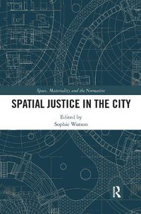 Cover image for Spatial Justice in the City