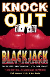 Cover image for Knock-Out Blackjack: The Easiest Card-Counting System Ever Devised