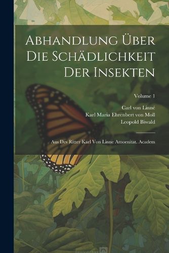 Abhandlung UEber Die Schaedlichkeit Der Insekten