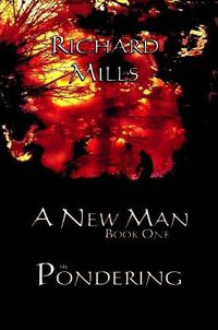 Cover image for A New Man Book One The Pondering