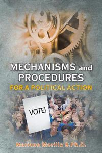 Cover image for Mechanisms and Procedures for a Political Action