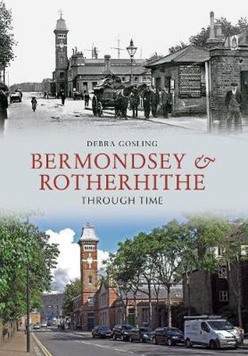 Cover image for Bermondsey & Rotherhithe Through Time