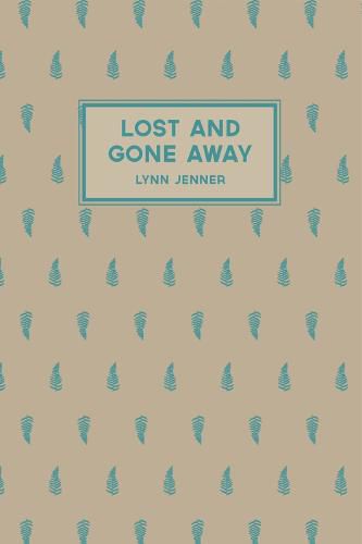 Cover image for Lost and Gone Away: Paperback