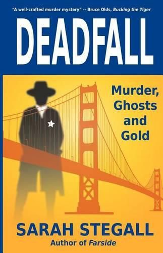 Cover image for Deadfall: Murder, Ghosts and Gold