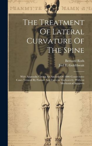Cover image for The Treatment Of Lateral Curvature Of The Spine