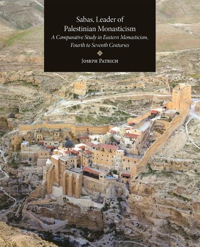 Cover image for Sabas, Leader of Palestinian Monasticism