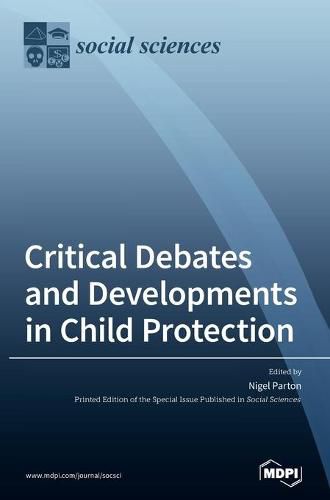 Cover image for Critical Debates and Developments in Child Protection