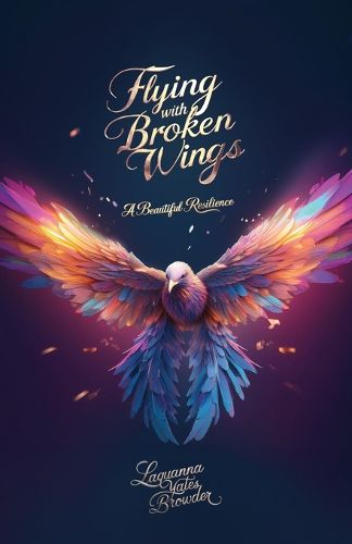 Cover image for Flying With Broken Wings, A Beautiful Resilience