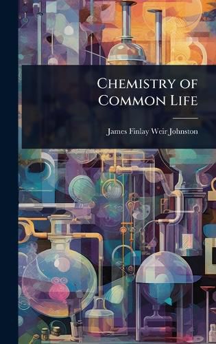 Cover image for Chemistry of Common Life