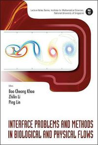 Cover image for Interface Problems And Methods In Biological And Physical Flows