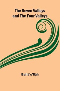 Cover image for The Seven Valleys and the Four Valleys