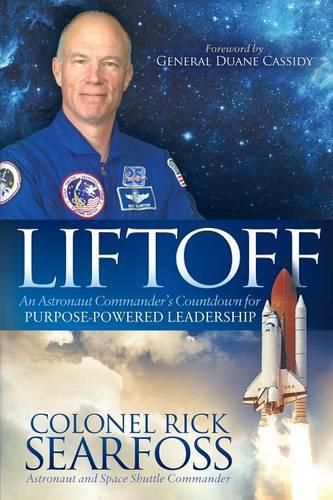 Cover image for Liftoff: An Astronaut Commander's Countdown For Purpose Powered Leadership