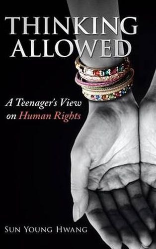 Cover image for Thinking Allowed: A Teenager's View on Human Rights