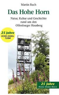 Cover image for Das Hohe Horn: Natur, Kultur und Geschichte rund um den Offenburger Hausberg