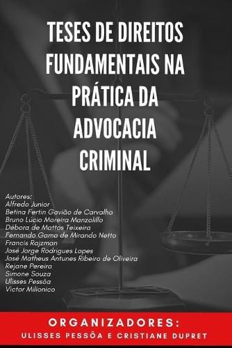 Cover image for Teses de Direitos Fundamentais na Pratica da Advocacia Criminal