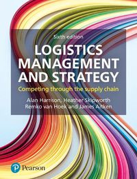 Cover image for Logistics Management and Strategy: Competing through the Supply Chain