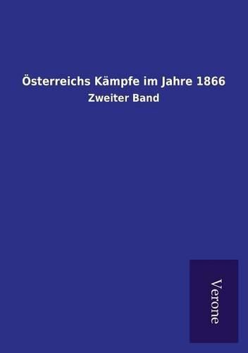 Cover image for OEsterreichs Kampfe im Jahre 1866