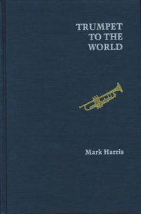 Cover image for Trumpet to the World