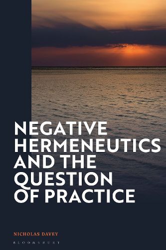 Cover image for Negative Hermeneutics and the Question of Practice