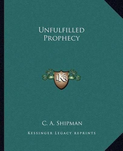 Cover image for Unfulfilled Prophecy