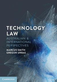 Cover image for Technology Law: Australian and International Perspectives