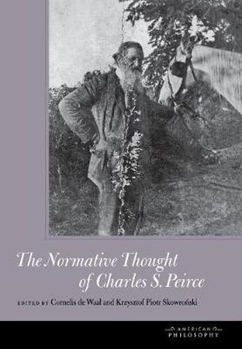 The Normative Thought of Charles S. Peirce