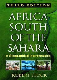 Cover image for Africa South of the Sahara: A Geographical Interpretation