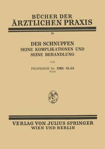 Cover image for Der Schnupfen: Seine Komplikationen Und Seine Behandlung