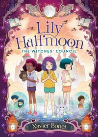 Cover image for The Witches' Council: Lily Halfmoon 2