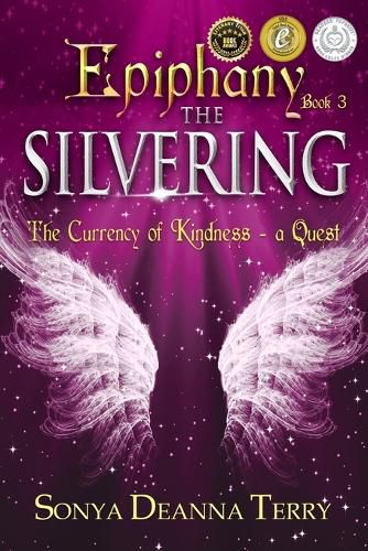 Cover image for Epiphany - THE SILVERING: A return to the Currency of Kindness