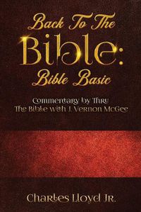 Cover image for Back To The Bible Bible Basic