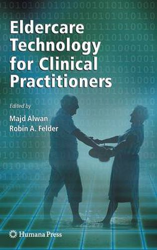 Cover image for Eldercare Technology for Clinical Practitioners