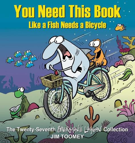 Cover image for You Need This Book Like a Fish Needs a Bicycle